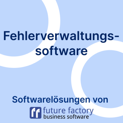 Fehlerverwaltung Softwarelösung